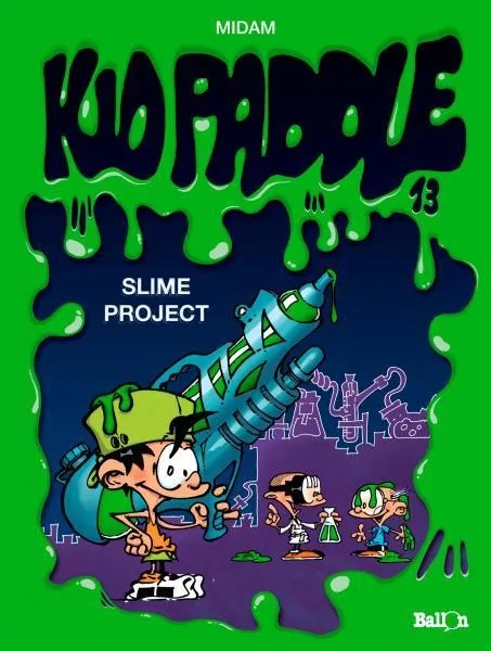 Kid Paddle 13 Slime project