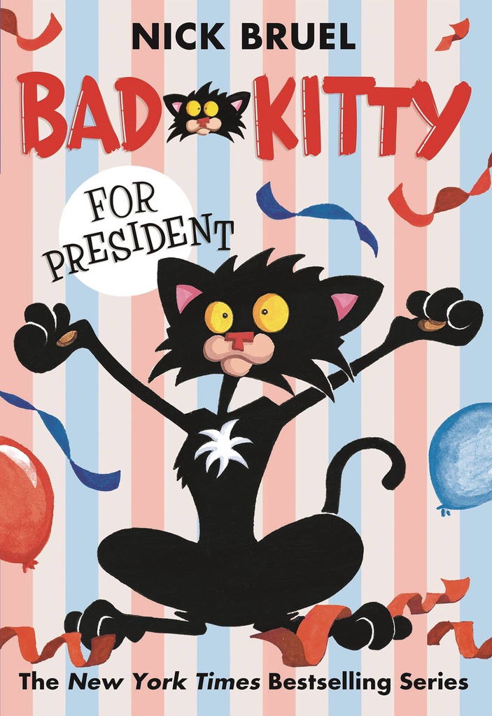 BAD KITTY FOR PRESIDENT