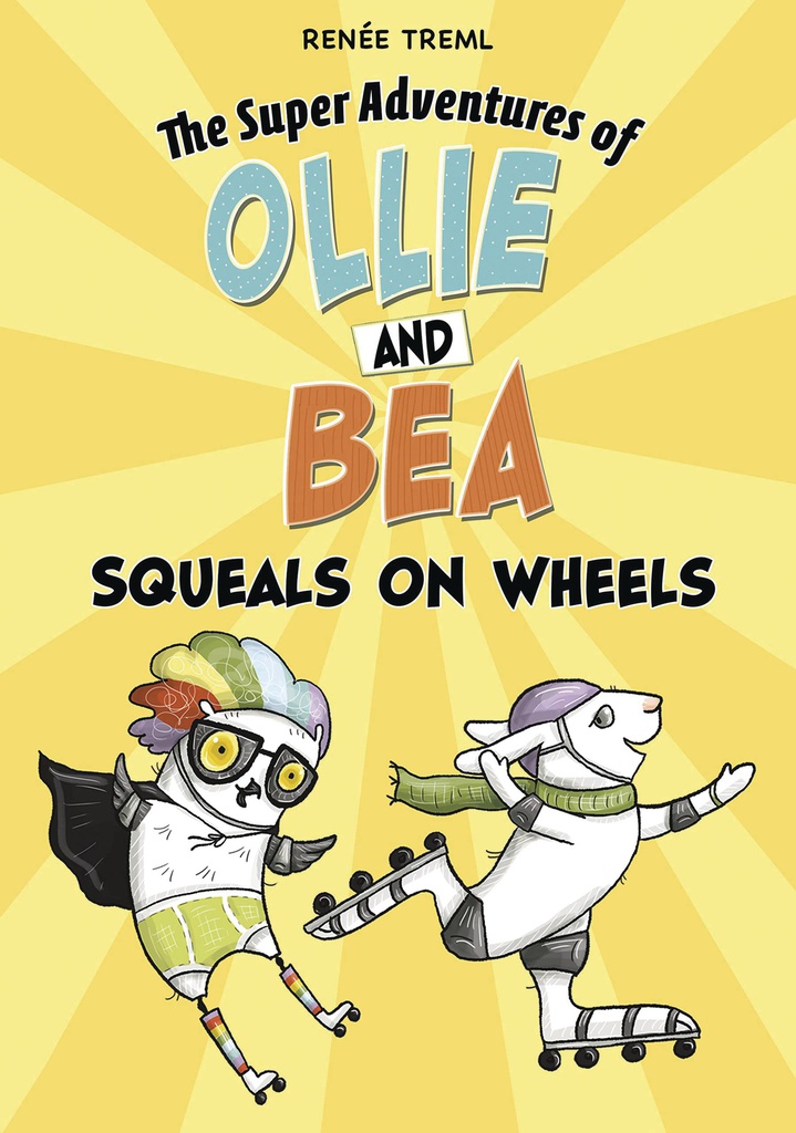 SUPER ADV OF OLLIE & BEA 3 SQUEALS ON WHEELS