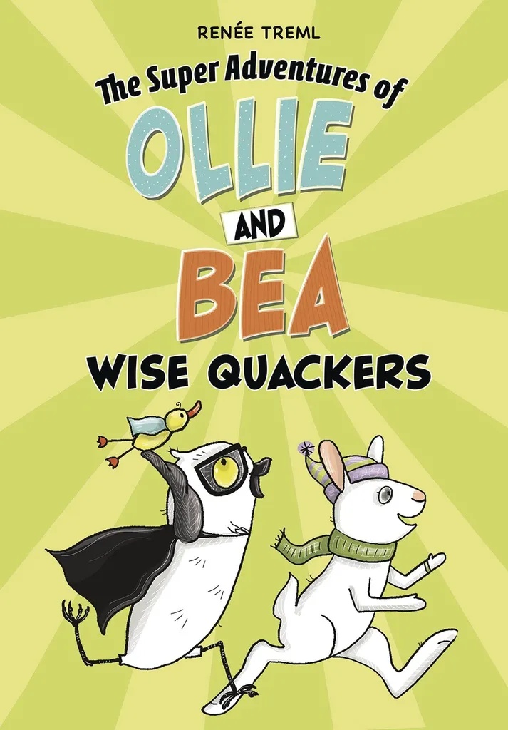 SUPER ADV OF OLLIE & BEA 2 WISE QUACKERS