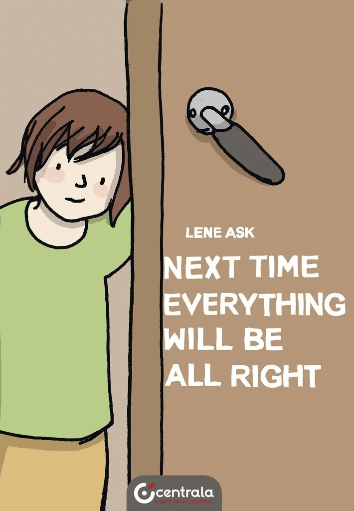 NEXT TIME EVERYTHING WILL BE ALL RIGHT