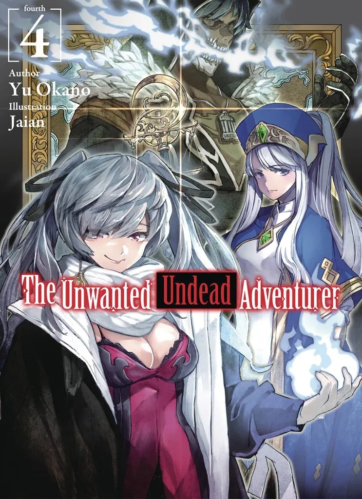 UNWANTED UNDEAD ADVENTURER LIGHT NOVEL 4