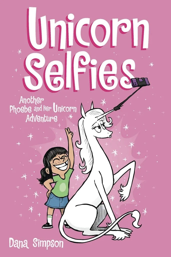 PHOEBE & HER UNICORN 15 UNICORN SELFIES