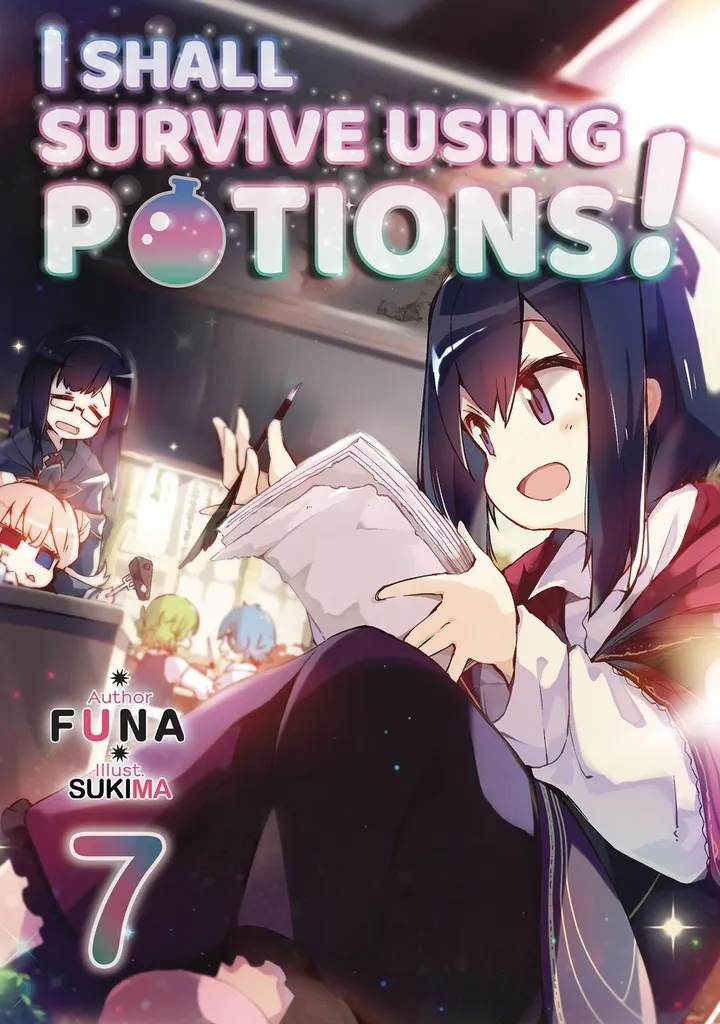 I SHALL SURVIVE USING POTIONS LIGHT NOVEL 7