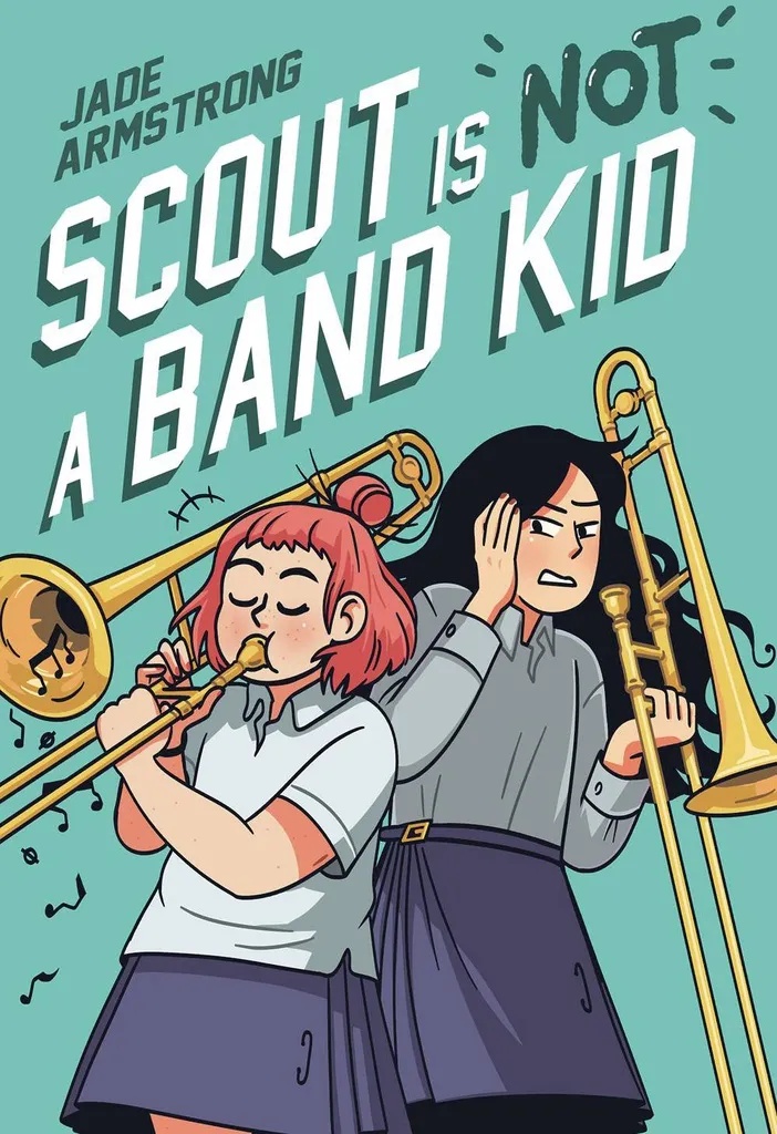 SCOUT IS NOT A BAND KID