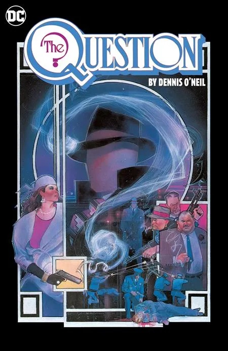 QUESTION BY DENNIS ONEIL AND DENYS COWAN OMNIBUS 1
