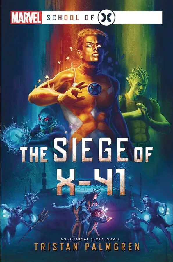 MARVELHOOL OF X NOVEL 3 SIEGE OF X-41