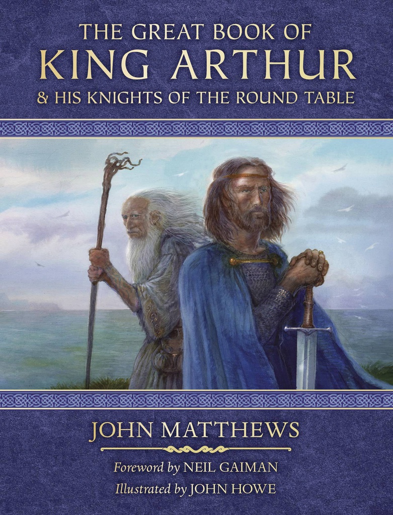GREAT BOOK OF KING ARTHUR & HIS KNIGHTS OF ROUND TABLE