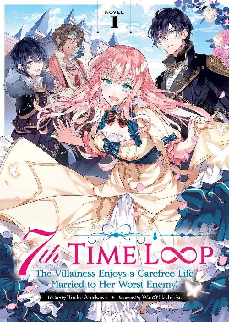 7TH TIME LOOP THE VILLAINESS ENJOYS A CAREFREE LIFE MARRIED TO HER WORST ENEMY LIGHT NOVEL 1