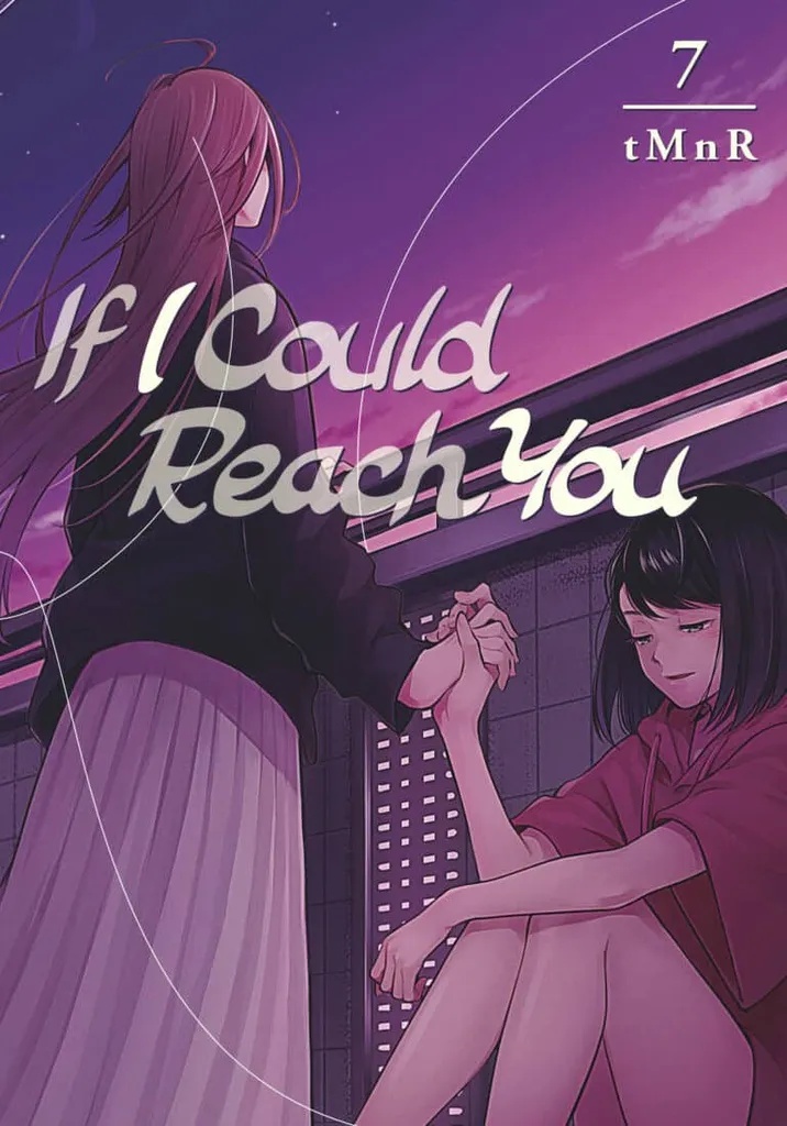 IF I COULD REACH YOU 7