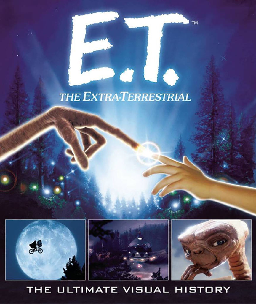 ET EXTRA TERRESTRIAL ULTIMATE VISUAL HISTORY