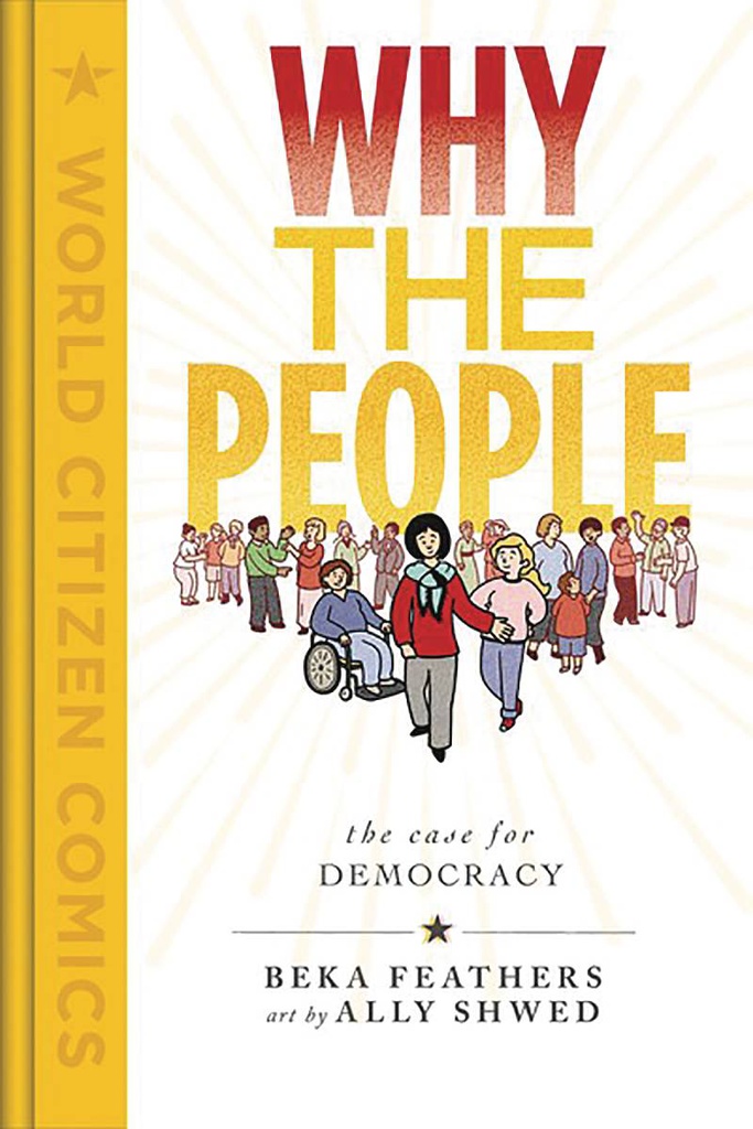 WHY THE PEOPLE CASE FOR DEMOCRACY