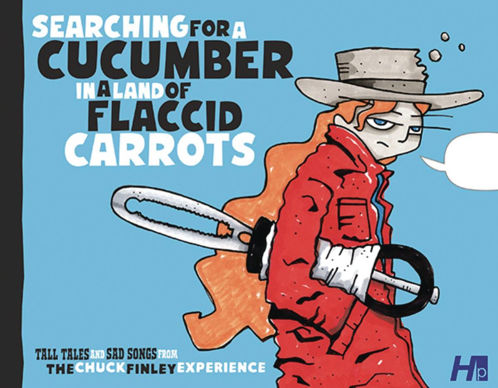 SEARCHING FOR CUCUMBER CHUCK FINLEY EXPERIENCE