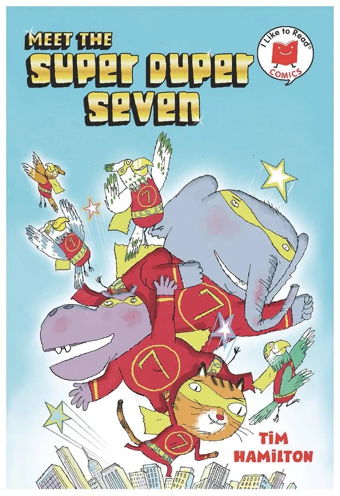 I LIKE TO READ COMICS 6 MEET THE SUPER DUPER SEVEN