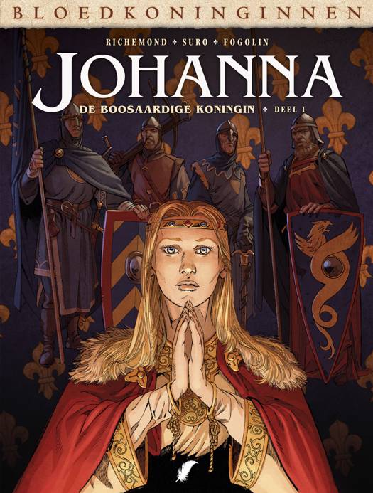 Bloedkoninginnen - Johanna 1 De Boosaardige Koningin