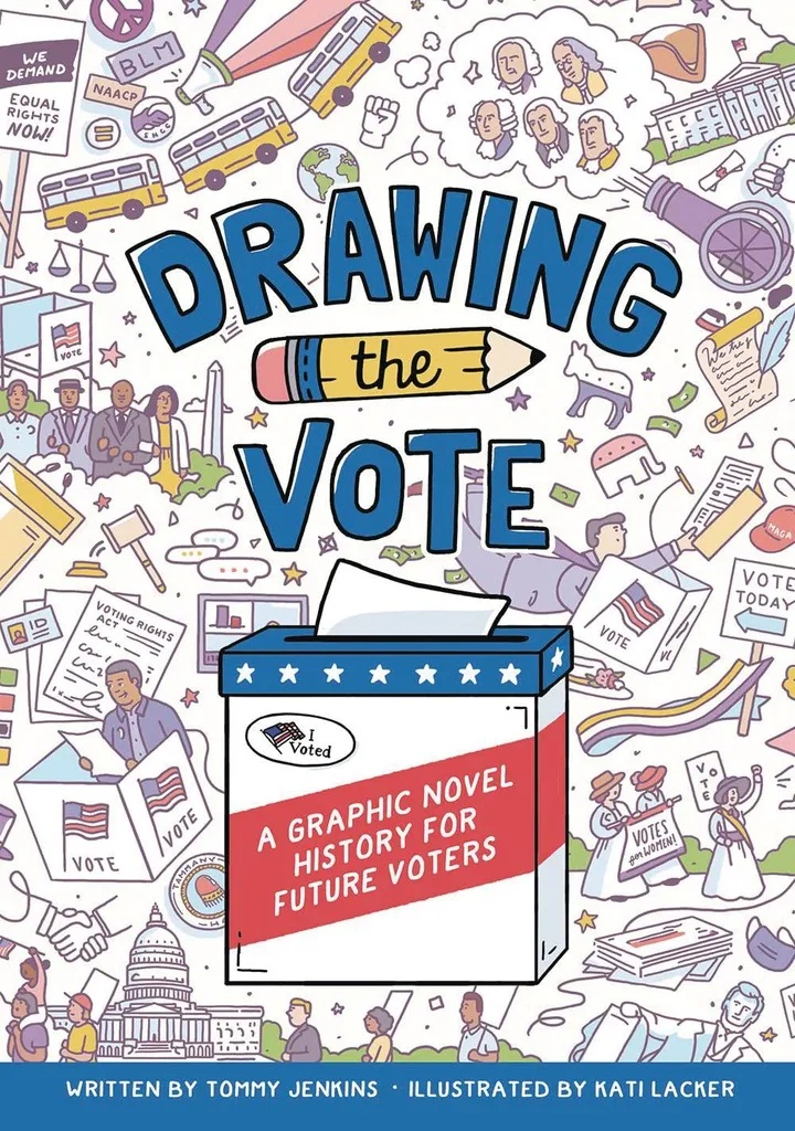 DRAWING THE VOTE ILLUS GUIDE VOTING IN AMERICA