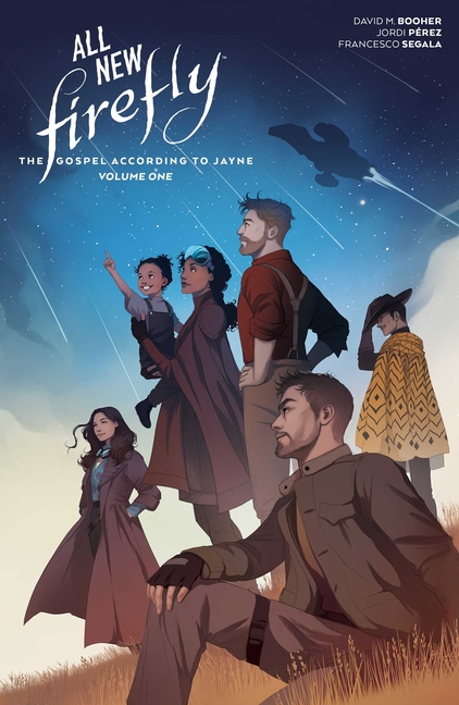ALL-NEW FIREFLY THE GOSPEL ACCORDING TO JAYNE 1