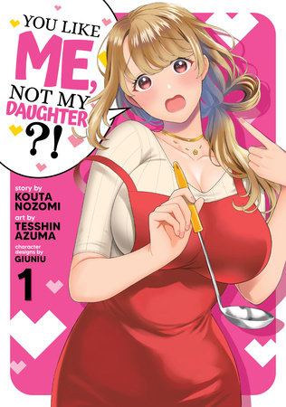 YOU LIKE ME NOT MY DAUGHTER 1