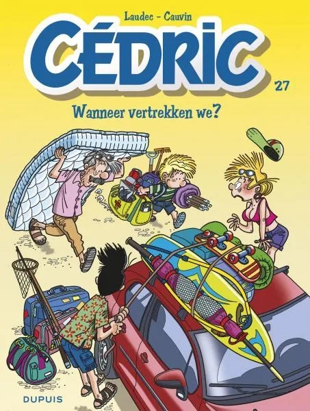 Cédric 27 Wanneer vertrekken we?