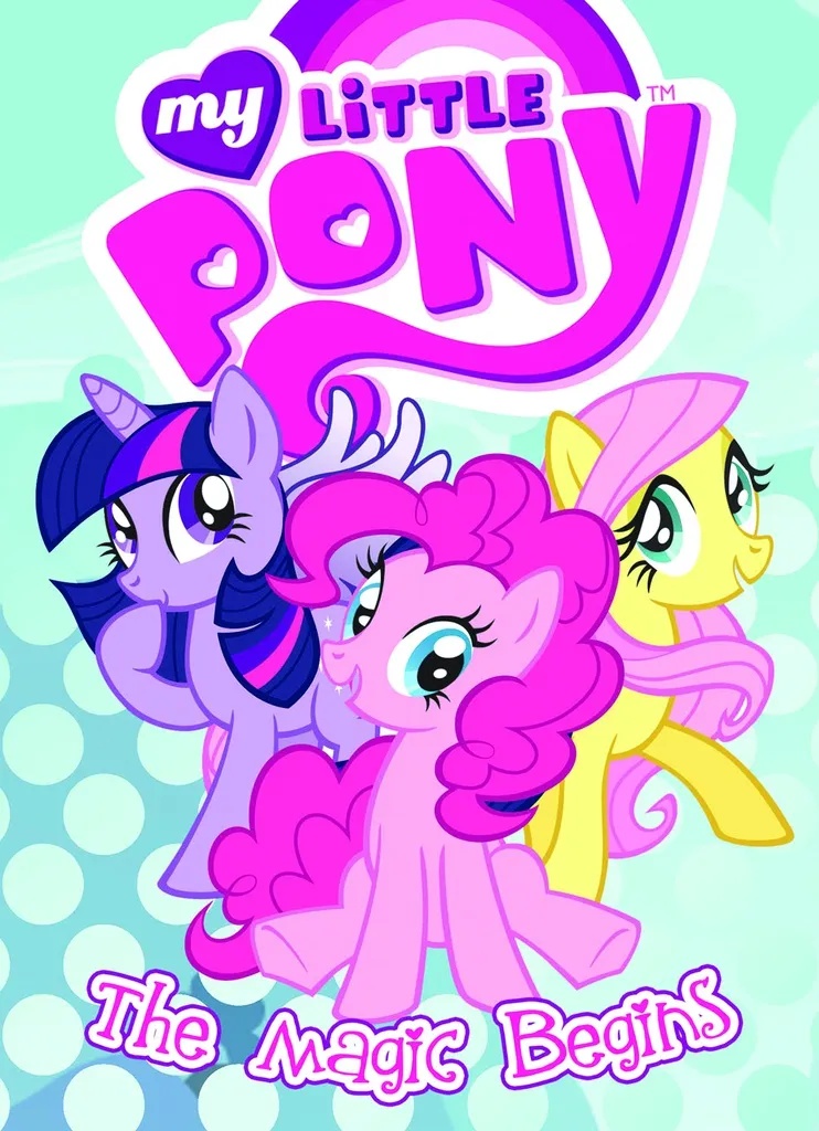 MY LITTLE PONY 1 THE MAGIC BEGINS