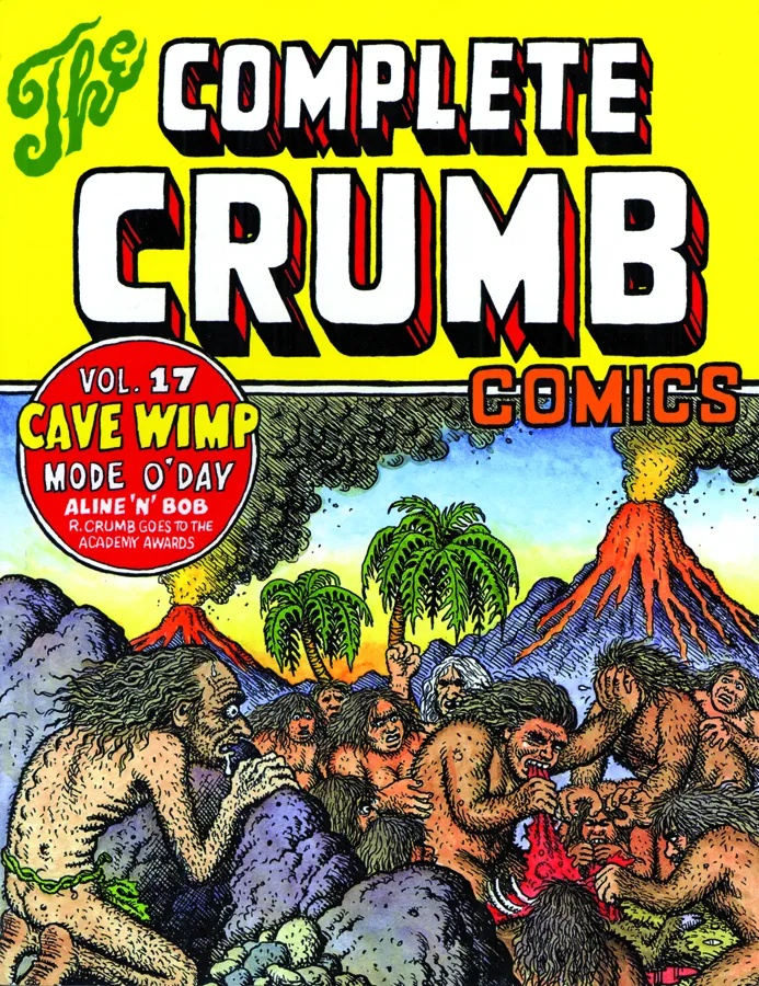 COMPLETE CRUMB COMICS 17 CAVE WIMP (NEW PTG)