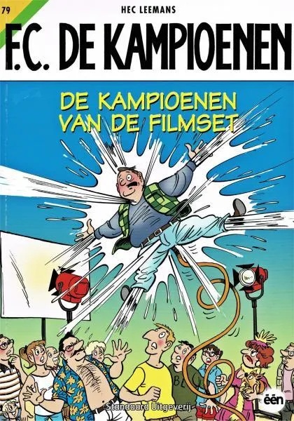 FC De Kampioenen 79 De kampioenen van de filmset
