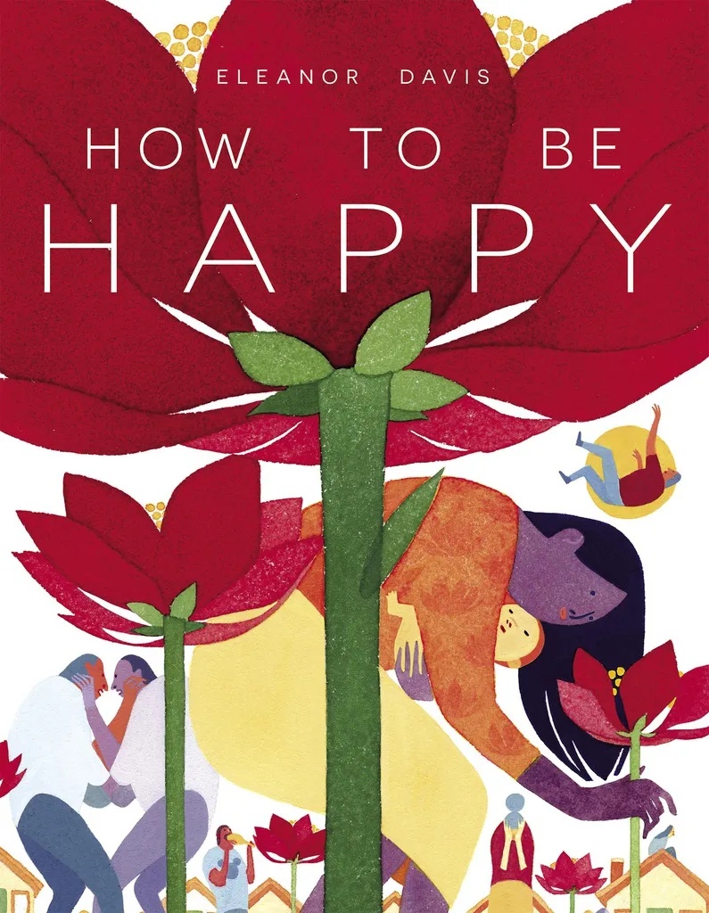 HOW TO BE HAPPY