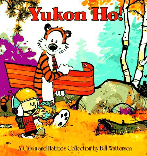 CALVIN & HOBBES YUKON HO (NEW PTG)