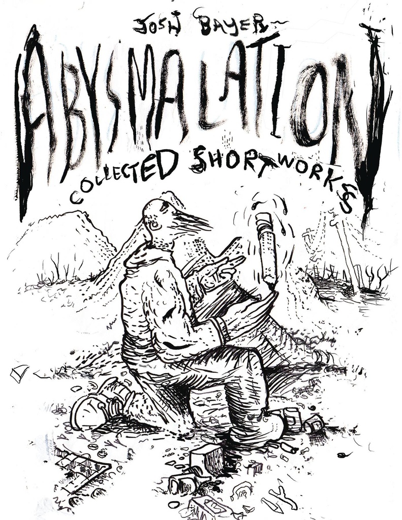 ABYSMALATION COLLECTED SHORT WORKS