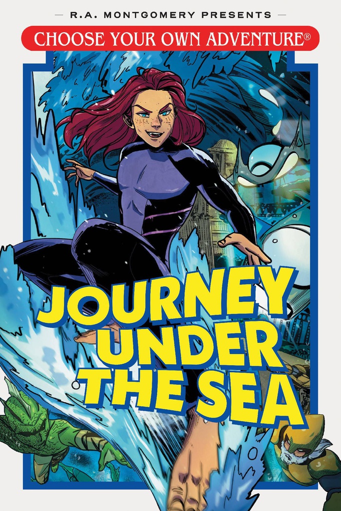 CHOOSE YOUR OWN ADVENTURE JOURNEY UNDER THE SEA