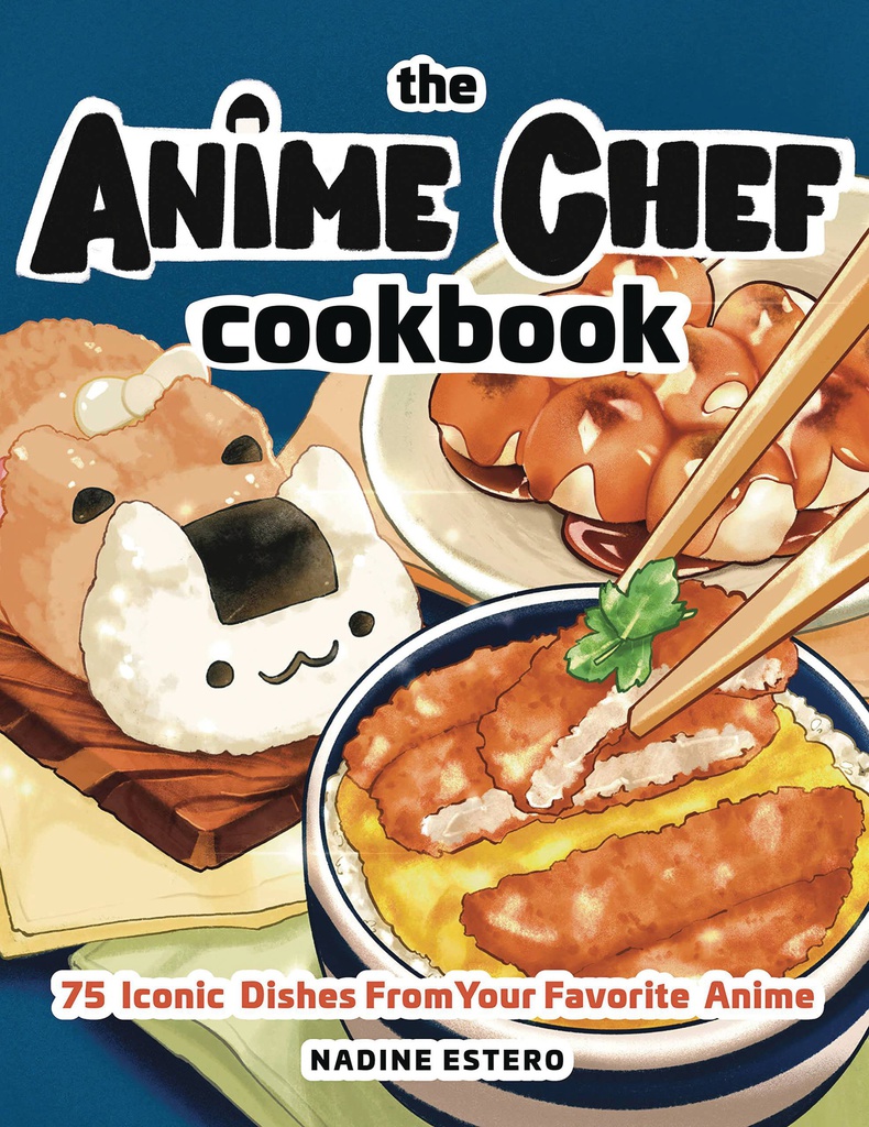 ANIME CHEF COOKBOOK 75 ICONIC DISHES FAVORITE ANIME
