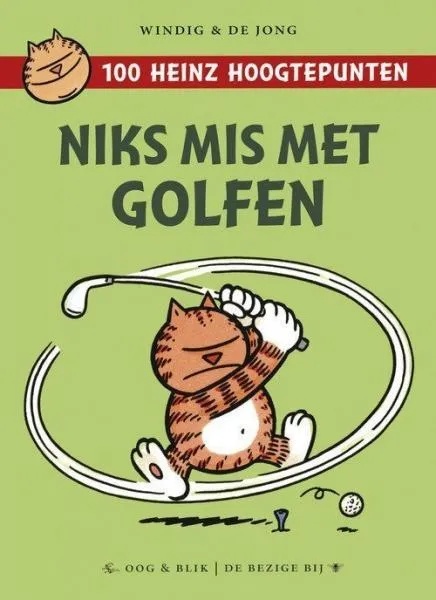 Heinz-100 Hoogtepunten 1 Niks mis met golfen