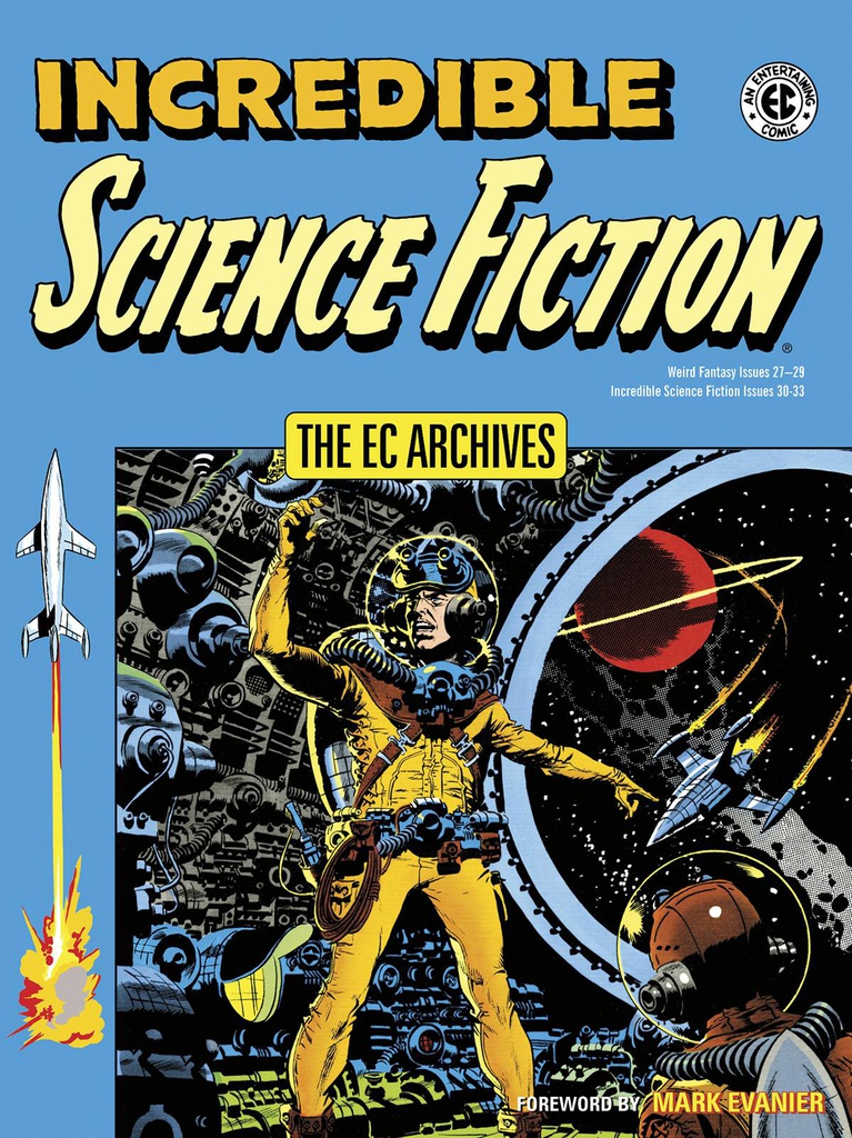 EC ARCHIVES INCREDIBLE SCIENCE FICTION