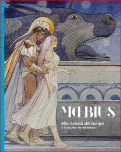 Moebius Alla Ricerca Del Tempo - A la Recherche du Temps