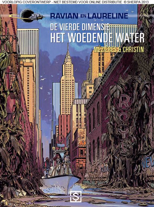 Ravian en Laureline 1 Het woedende water + Aarde in vlammen