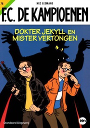 [9789002251252] FC De Kampioenen 78 Dokter Jeckyll en Mister Vertongen