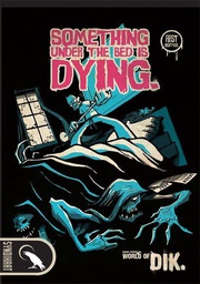 [9789078403234] World of DIK Something under the bed is dying