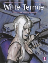 [9789024534890] Witte Termiet 1 Wedergeboorte