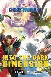 [9781839081972] MARVEL CRISIS PROTOCOL NOVEL 3 INTO THE DARK DIMENSION