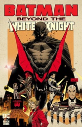 [9781779518521] BATMAN BEYOND THE WHITE KNIGHT