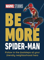 [9780744069525] BE MORE SPIDER-MAN