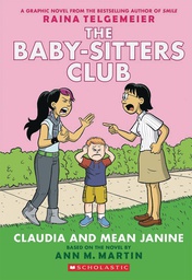[9781338888263] BABY SITTERS CLUB 4 CLAUDIA & MEAN JANINE NEW PTG