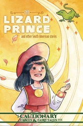 [9781638991212] LIZARD PRINCE OTHER SOUTH AMERICAN STORIES