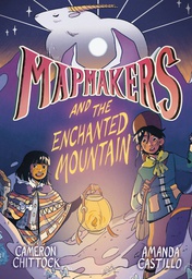 [9780593172902] MAPMAKERS 2 MAPMAKERS & ENCHANTED MOUNTAIN