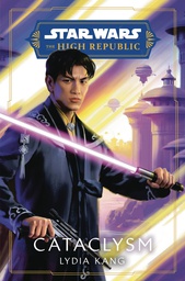 [9780593500354] STAR WARS HIGH REPUBLIC NOVEL CATACLYSM