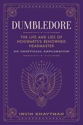 [9781948174787] DUMBLEDORE LIFE & LIES HOGWARTS HEADMASTER