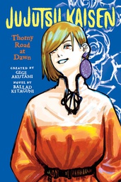 [9781974732562] JUJUTSU KAISEN THORNY ROAD AT DAWN