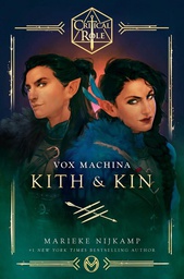 [9780593496640] CRITICAL ROLE VOX MACHINA KITH & KIN