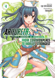 [9781626929494] ARIFURETA COMMONPLACE TO WORLDS STRONGEST 4 LIGHT NOVEL