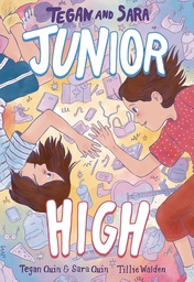 [9780374313029] TEGAN AND SARA 1 JUNIOR HIGH